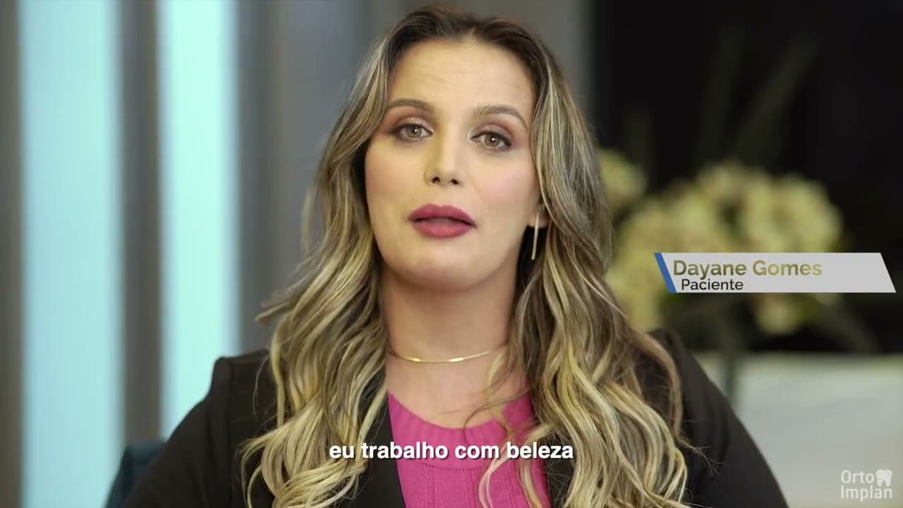 Dayane Gomes — depoimento Orto Implan